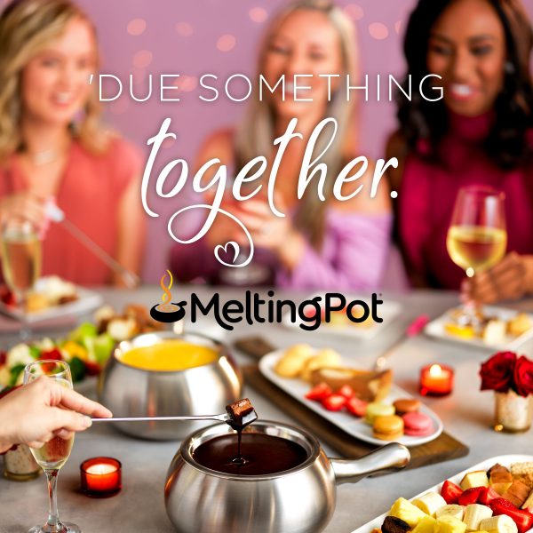 Melting Pot 2021 Galentines Promo Ad