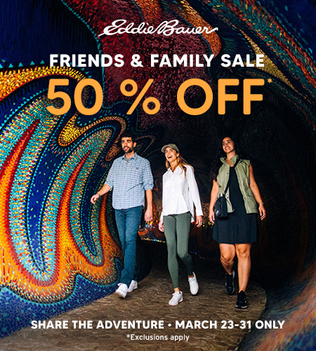 Eddie Bauer Friends and Family Spring 22